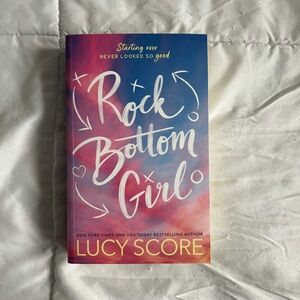 Rock Bottom Girl by Lucy Score